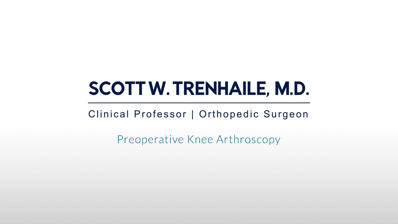 Preoperative Knee Arthroscopy Video